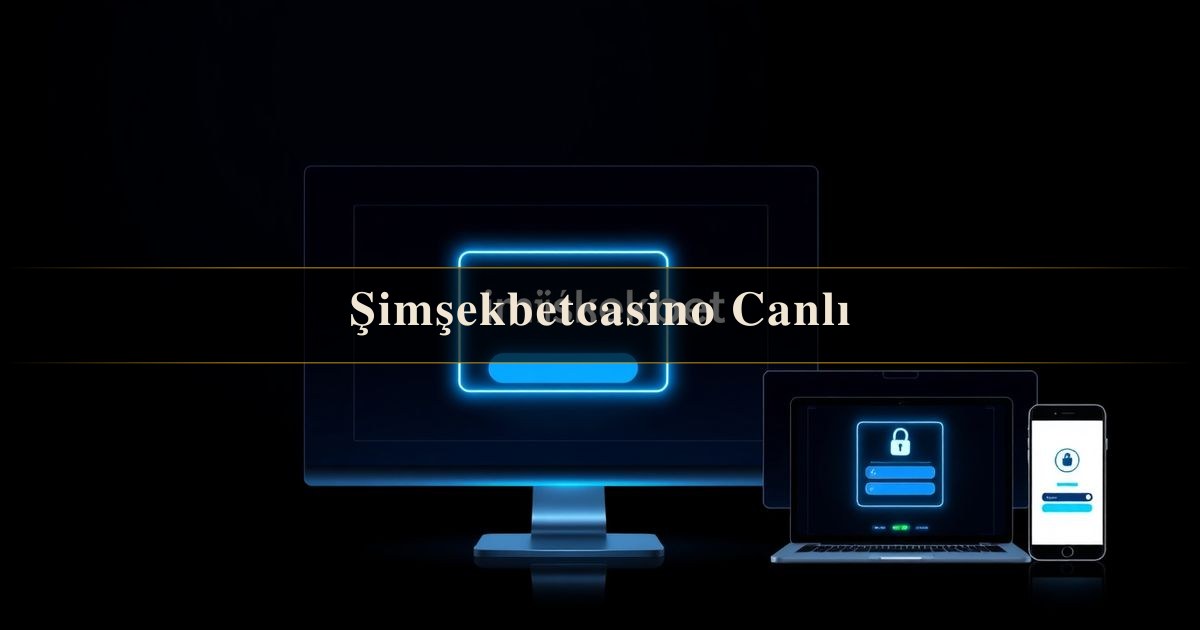 Şimşekbetcasino Canlı