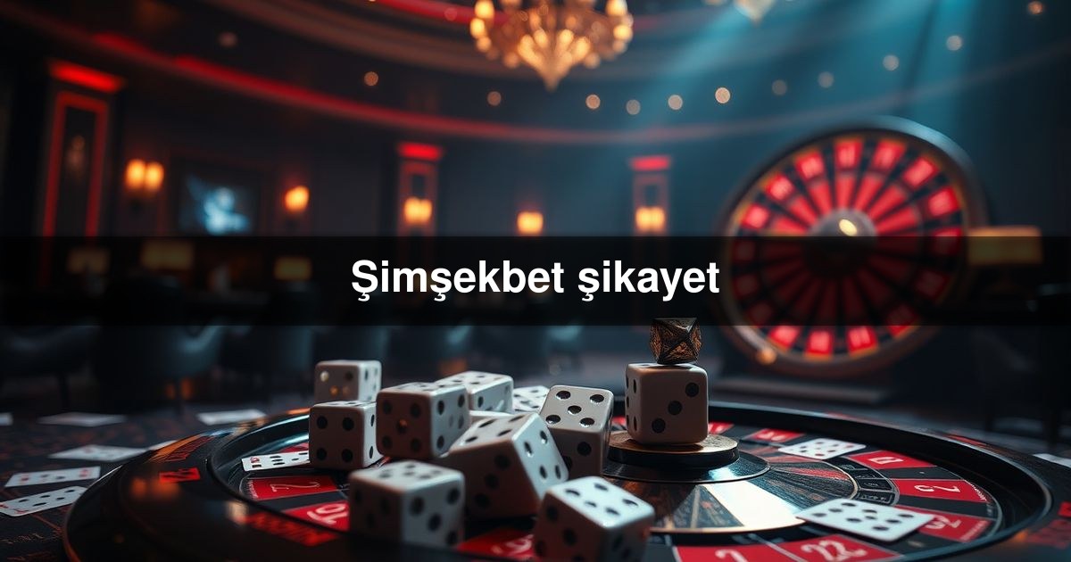 Şimşekbet şikayet
