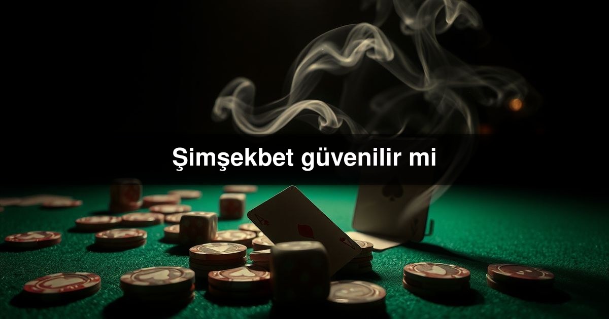 Şimşekbet güvenilir