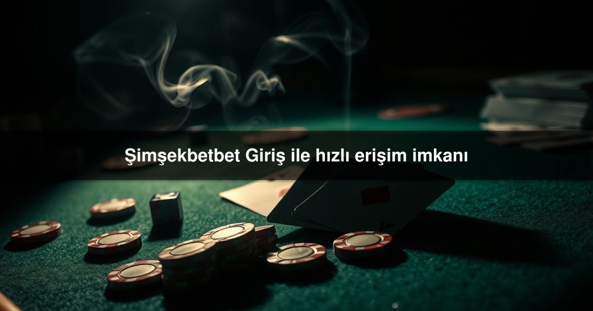 Şimşekbetbet Giriş